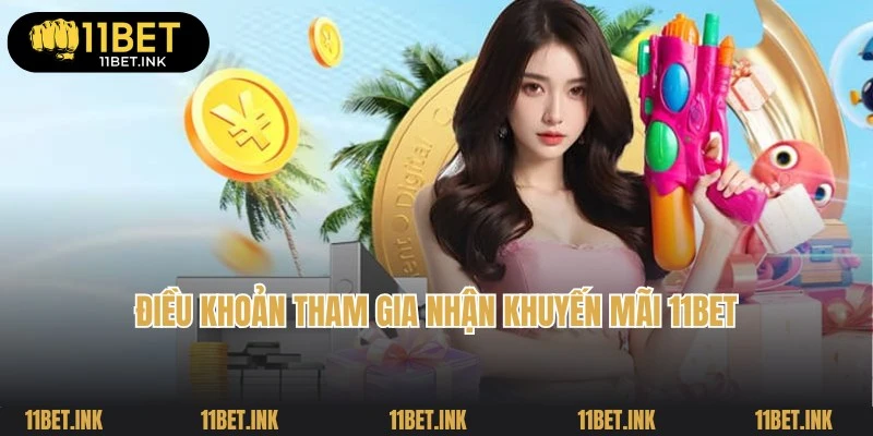 Điều khoản nhận khuyến mãi 11Bet theo chuyên gia chia sẻ